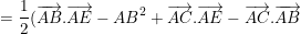 \small =\frac{1}{2}(\overrightarrow{AB}.\overrightarrow{AE}-AB^2+\overrightarrow{AC}.\overrightarrow{AE}-\overrightarrow{AC}.\overrightarrow{AB})